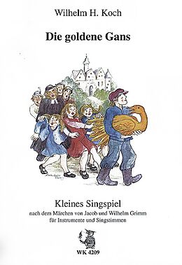 Wilhelm H. Koch Notenblätter Die goldene Gans