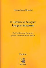 Gioacchino Rossini Notenblätter Largo al factotum für Panflöte und Orchester