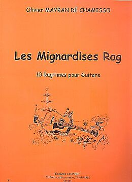 Olivier Mayran de Chamisso Notenblätter Les Mignardises Ragpour guitare