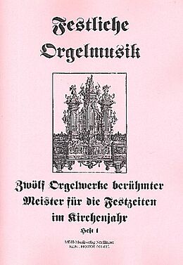  Notenblätter Festliche Orgelmusik Band 1