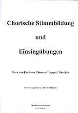 Thomas Gropper Notenblätter Chorische Stimmbildung und Einsingübungen