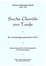 Johann Sebastian Bach Notenblätter 6 Choräle zur Taufe