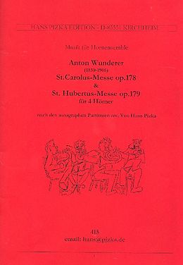 Anton Wunderer Notenblätter St. Carolus-Messe op.178 und St.Hubertus-Messe op.179