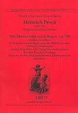 Heinrich Proch Notenblätter Die Mutter wird mich fragen op.159