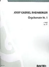 Joseph Gabriel Rheinberger Notenblätter Sonate c-Moll Nr.1 op.27