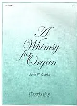John W. Clarke Notenblätter A Whimsy