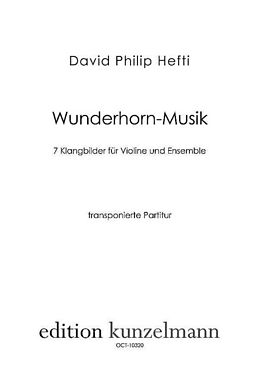 David Philip Hefti Notenblätter Wunderhorn-Musik