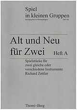 Richard Zettler Notenblätter Alt und Neu für Zwei