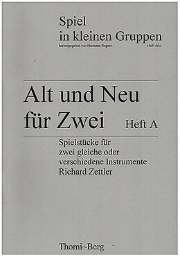 Richard Zettler Notenblätter Alt und Neu für Zwei
