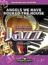 Larry Neeck Notenblätter Angels We Have Rocked The House