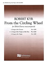 Robert Kyr Notenblätter From the Circling Wheel - no.2 Song of the Virgin to Her Son