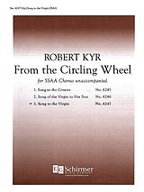 Robert Kyr Notenblätter From the Circling Wheel - no.3 Song to the Virgin