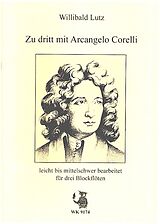 Arcangelo Corelli Notenblätter Zu dritt mit Arcangelo Corelli