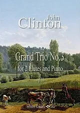 John Clinton Notenblätter Grand Trio Nr.3 op.10