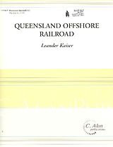 Leander Kaiser Notenblätter Queensland offshore railroad