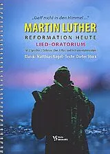 Matthias Nagel Notenblätter Martin Luther - Reformation heute