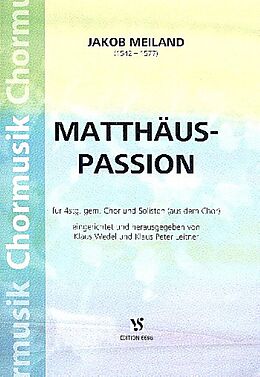 Jakob Meiland Notenblätter Matthäus-Passion