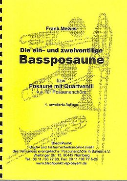 Frank Möwes Notenblätter Die ein- und zweiventilige Bassposaune (Posaune mit Quartventil)