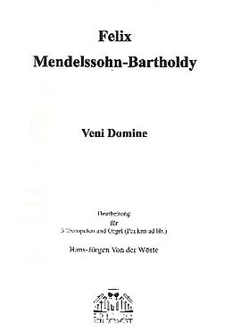 Felix Mendelssohn-Bartholdy Notenblätter Veni Domine
