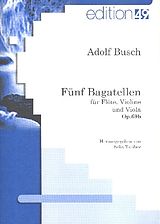 Adolf Busch Notenblätter 5 Bagatellen op.69b