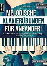 Theresia Prelog Notenblätter Melodische Klavierübungen für Anfänger! (+Download)
