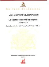 Johann Sigismund (Cousser) Kusser Notenblätter La Cicala della Cetra dEumomio (Suite Nr.5)