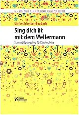 Ulrike Schelter-Baudach Notenblätter Sing dich fit mit dem Wellermann