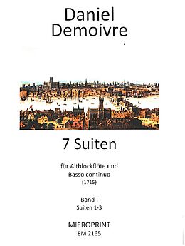 Daniel Demoivre Notenblätter 7 Suiten (1715) Band 1 (Nr.1-3)