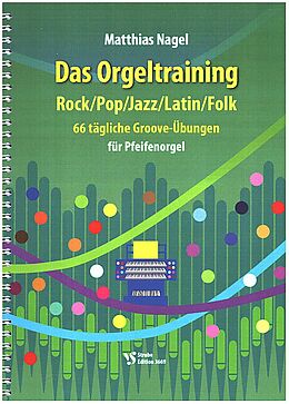 Matthias Nagel Notenblätter Das Orgeltraining Rock/Pop/Jazz/Latin/Folk
