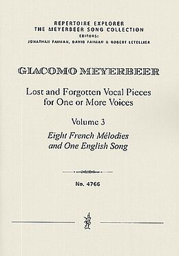 Giacomo Meyerbeer Notenblätter Lost and Forgotten Vocal Pieces Vol.3Eight French Mélodies and One English Song
