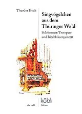 Theodor Hoch Notenblätter Singvögelchen aus dem Thüringer Wald