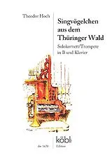 Theodor Hoch Notenblätter Singvögelchen aus dem Thüringer Wald