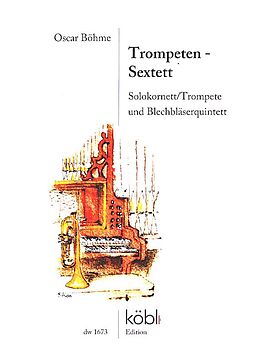 Olaf Böhme Notenblätter Trompeten-Sextett