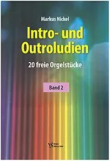 Markus Nickel Notenblätter Intro- und Outroludien Band 2