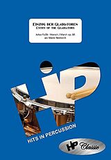 Julius Fucik Notenblätter Einzug der Gladiatoren (Entry of the Gladiators) op.68