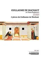 Guillaume de Machaut Notenblätter 3 pièces de Guillaume de Machaut
