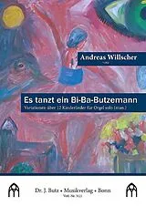 Andreas Willscher Notenblätter Es tanzt ein Bi-Ba-Butzemann - Variationen über 12 Kinderlieder