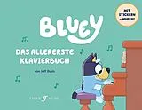 Joff Bush Notenblätter Bluey - das allererste Klavierbuch