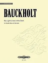Carola Bauckholt Notenblätter My Light Lives in the Dark (2024)