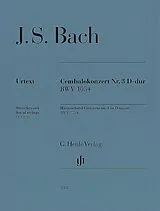 Johann Sebastian Bach Notenblätter Cembalokonzert D-Dur Nr.3 BWV1054